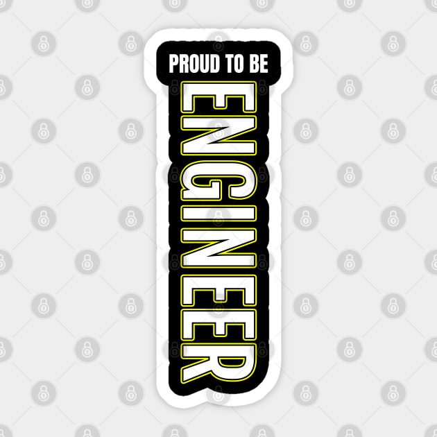 Proud To Be Engineer Sticker by DMJPRINT